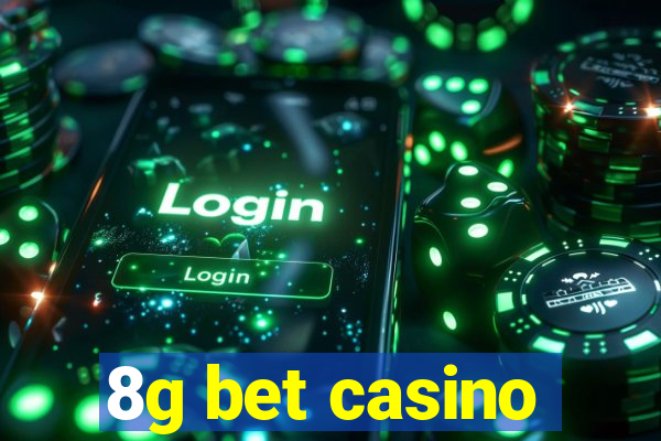 8g bet casino